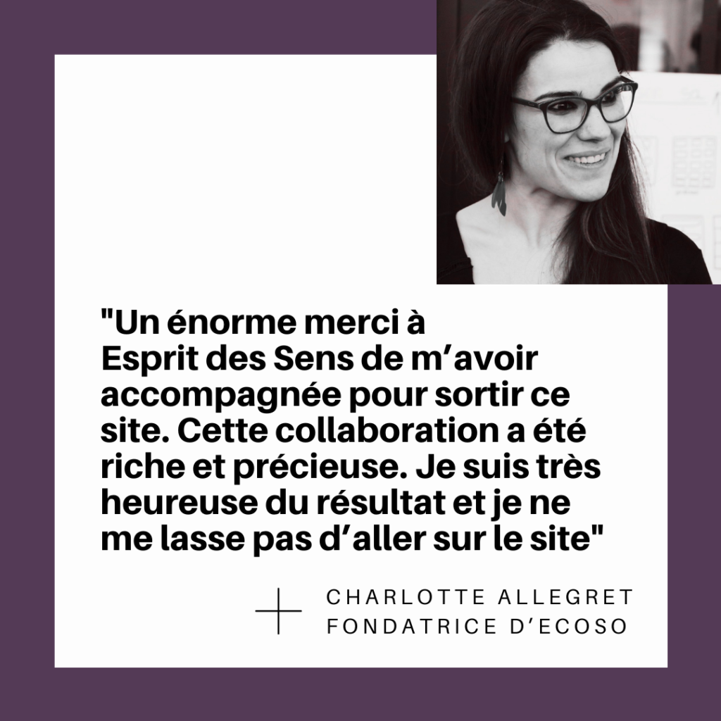 Charlotte Allegret revient sur sa collaboration avec Esprit des Sens pour la création du site web Ecoso.org